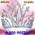 TROPHES - AFFICHES - A VOUS DE VOTER !!