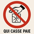 Qui casse paie !