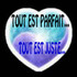 TOUT EST JUSTE...