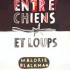 Entre chiens et loups - Malorie Blackman