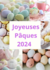 Joyeuses Pâques 2024