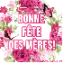 BONNE FÊTE DES MERES