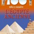 100 infos à connaître sur l'égypte ancie
