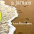Toi et moi à jamais - Ann Brashares
