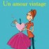 Un amour vintage - Isabel Wolff