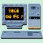Télé ou PC ?