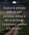 Endure la periode !