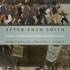 After Adam Smith: A Century of