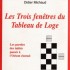 LES TROIS FENETRES DU TABLEAU 