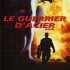 LE GUERRIER D'ACIER