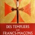 DES TEMPLIERS AUX FRANCS-MACON