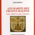 LES HABITS DES FRANCS-MAÇONS