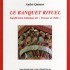 LE BANQUET RITUEL