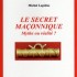 LE SECRET MAÇONNIQUE