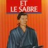 LA PIERRE ET LE SABRE