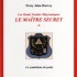 LE MAITRE SECRET