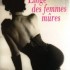 ÉLOGE DES FEMMES MURES