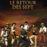 LE RETOUR DES SEPT