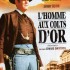 L'HOMME AUX COLTS D'OR