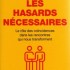 LES HASARDS NÉCESSAIRES