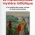 LA MÉTAMORPHOSE, MYSTÈRE INI