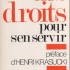 DES DROITS POUR S'EN SERVIR