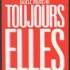 TOUJOURS ELLES