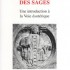 L'OBSCURE LUMIÈRE DES SAGES