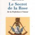 LE SECRET DE LA ROSE