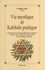 VIE MYSTIQUE ET KABBALE PRATIQ