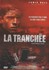 LA TRANCHÉE