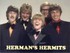 HERMAN'S HERMITS