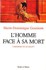 L'HOMME FACE À SA MORT