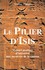 LE PILIER D'ISIS