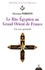 LE RITE ÉGYPTIEN AU GRAND ORI