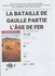 LA BATAILLE DE GAULLE - L'AGE 