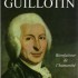 LE DOCTEUR GUILLOTIN