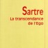 SARTRE, LA TRANSCENDANCE DE L'EGO