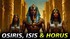 ISIS, OSIRIS ET HORUS PRÉCURSEUR DE LA P