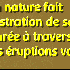 De terrifiantes éruptions vol