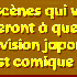 La télévision japonaise...é