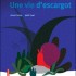 Une vie d'escargot - Anne Cort