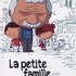 La petite famille 1.Pépé, 2.