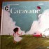 Caravane - Ingrid Chabbert-Sou