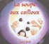 La soupe aux cailloux - Jon J 