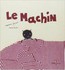 Le machin - Stéphane Servant-