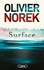 Surface - Olivier Norek -