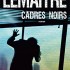 Cadres noirs - Pierre Lemaitre -