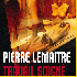 Travail soigné - Pierre Lemaitre -