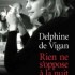 Rien ne s'oppose à la nuit - Delphine de